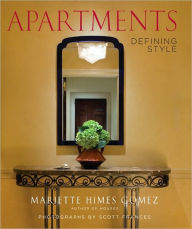 Title: Apartments: Defining Style, Author: Mariette Himes Gomez