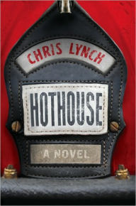 Title: Hothouse: A Novel, Author: Chris Lynch