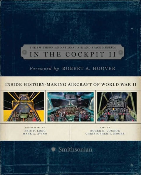 the Cockpit 2: Inside History-Making Aircraft of World War II