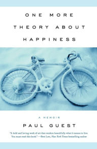 Title: One More Theory About Happiness: A Memoir, Author: Paul Guest