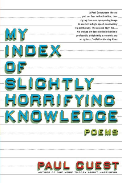 My Index of Slightly Horrifying Knowledge: Poems