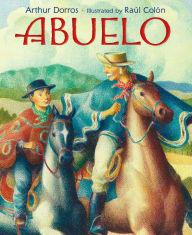 Title: Abuelo, Author: Arthur Dorros