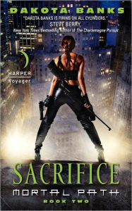 Title: Sacrifice: Mortal Path Book Two, Author: Dakota Banks