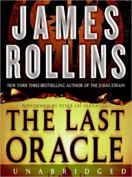 Title: The Last Oracle (Sigma Force Series), Author: James Rollins