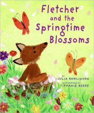 Title: Fletcher and the Springtime Blossoms: A Springtime Book For Kids, Author: Julia Rawlinson