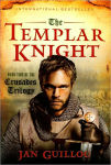 Alternative view 1 of The Templar Knight (Crusades Trilogy Series #2)