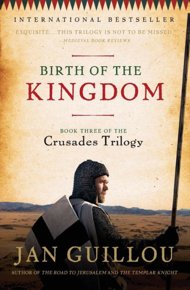 Birth of the Kingdom: Book Three Crusades Trilogy