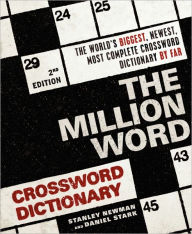 Title: The Million Word Crossword Dictionary, 2nd Edition, Author: Stanley Newman