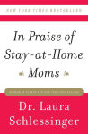 Alternative view 1 of In Praise of Stay-at-Home Moms