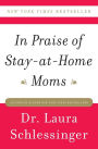 In Praise of Stay-at-Home Moms