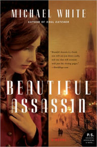 Title: Beautiful Assassin: A Novel, Author: Michael C White