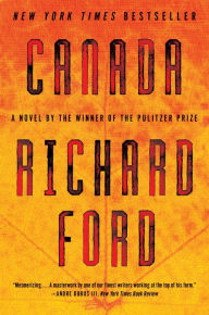 Title: Canada, Author: Richard Ford