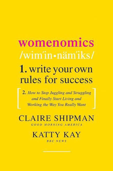 Womenomics: Write Your Own Rules for Success