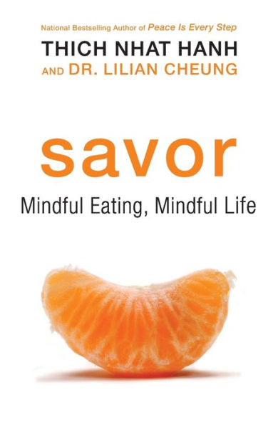 Savor: Mindful Eating, Life