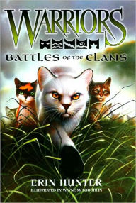 Title: Battles of the Clans (Warriors Series), Author: Erin Hunter