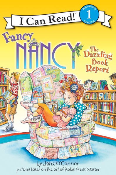 Fancy Nancy: The Dazzling Book Report (I Can Read Series Level 1)