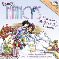 Title: Fancy Nancy's Marvelous Mother's Day Brunch, Author: Jane O'Connor