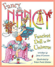 Fanciest Doll in the Universe (Fancy Nancy Series)