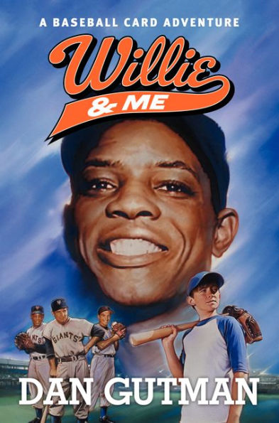Willie and Me (Baseball Card Adventure Series)