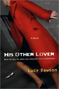Title: His Other Lover, Author: Lucy Dawson