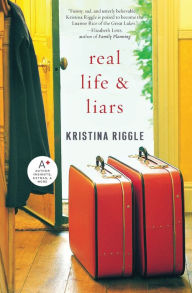 Title: Real Life & Liars, Author: Kristina Riggle