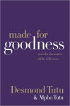 Alternative view 1 of Made for Goodness: And Why This Makes All the Difference