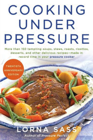 Title: Cooking Under Pressure (20th Anniversary Edition), Author: Lorna J Sass