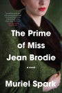 The Prime of Miss Jean Brodie: A Novel
