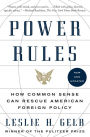 Power Rules: How Common Sense Can Rescue American Foreign Policy