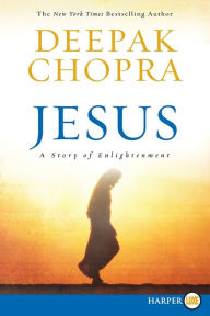 Title: Jesus: A Story of Enlightenment, Author: Deepak Chopra