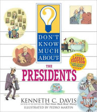 Title: Don't Know Much About the Presidents, Author: Kenneth C. Davis