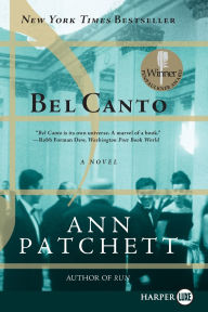 Title: Bel Canto, Author: Ann Patchett