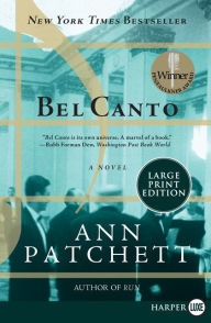 Title: Bel Canto, Author: Ann Patchett