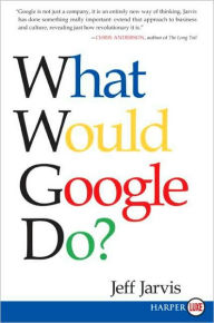 Title: What Would Google Do?, Author: Jeff Jarvis