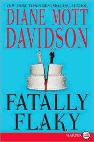 Title: Fatally Flaky (Goldy Schulz Series #15), Author: Diane Mott Davidson