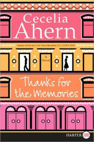 Title: Thanks for the Memories, Author: Cecelia Ahern