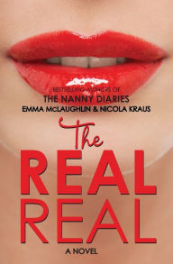 Title: The Real Real, Author: Emma McLaughlin