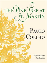 Title: The Pine Tree at St. Martin, Author: Paulo Coelho