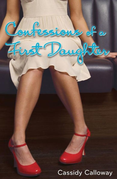 Confessions of a First Daughter