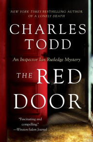 Title: The Red Door (Inspector Ian Rutledge Series #12), Author: Charles Todd