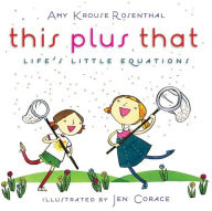 Title: This Plus That: Life's Little Equations, Author: Amy Krouse Rosenthal