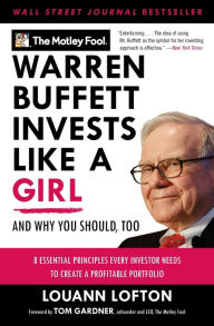 Title: Warren Buffett Invests Like a Girl: And Why You Should, Too, Author: The Motley Fool