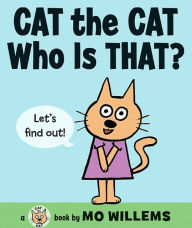 Title: Cat the Cat, Who Is That? (Cat the Cat Series), Author: Mo Willems