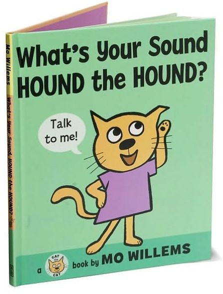 What's Your Sound, Hound the Hound? (Cat the Cat Series)