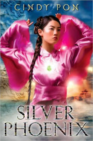 Title: Silver Phoenix: Beyond the Kingdom of Xia, Author: Cindy Pon