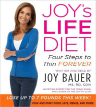 Title: Joy's LIFE Diet: Four Steps to Thin Forever, Author: Joy Bauer