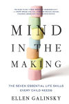 Alternative view 1 of Mind in the Making: The Seven Essential Life Skills Every Child Needs