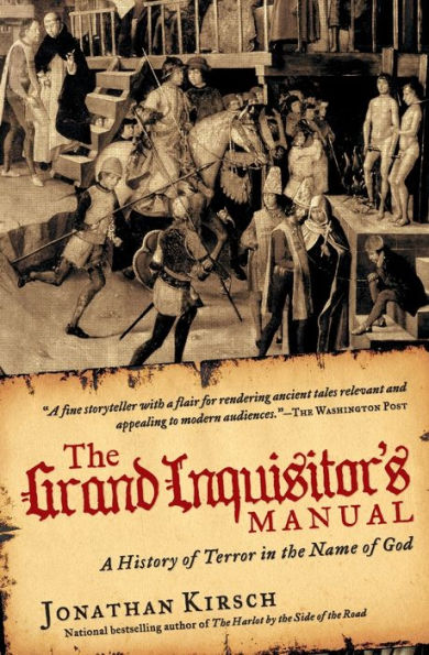 The Grand Inquisitor's Manual: A History of Terror in the Name of God