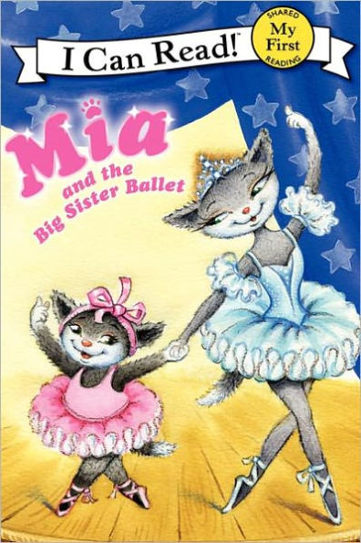 Mia and the Big Sister Ballet (My First I Can Read Series)