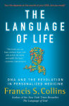 Alternative view 1 of The Language of Life: DNA and the Revolution in Personalized Medicine